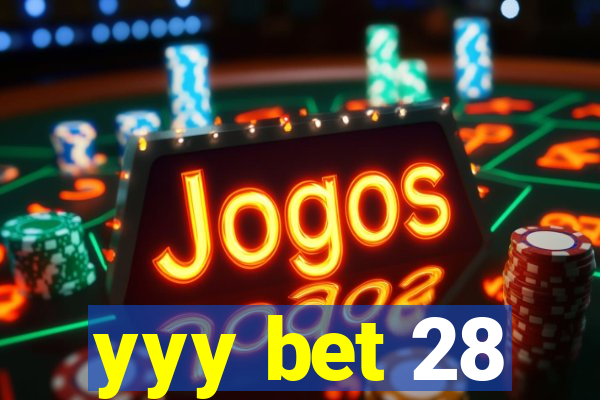 yyy bet 28